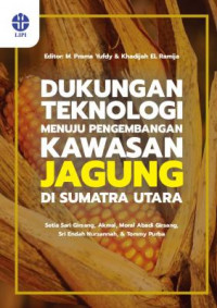 Image of Dukungan teknologi menuju pengembangan kawasan jagung di Sumatra Utara