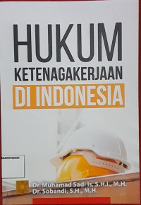 Image of HUKUM KETENAGAKERJAAN DI INDONESIA.