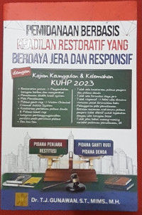 Image of PEMIDANAAN BERBASIS KEADILAN RESTORATIF YANG BERDAYA JERA DAN RESPONSIF.