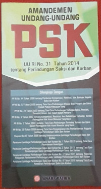 Image of AMANDEMEN UNDANG - UNDANG PSK. UU RI NO. 31 TAHUN 2014 Tentang Perlindungan Sanksi dan Korban.