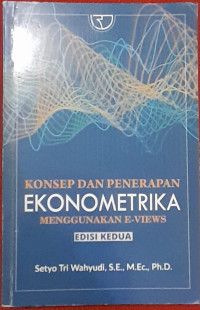 Image of KONSEP DAN PENERAPAN EKONOMETRIKA MENGGUNAKAN E-VIEWS.