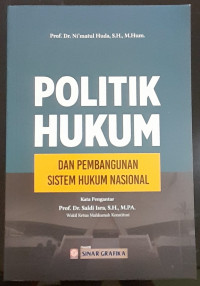 Image of POLITIK HUKUM DAN PEMBANGUNAN SISTEM HUKUM NASIONAL.